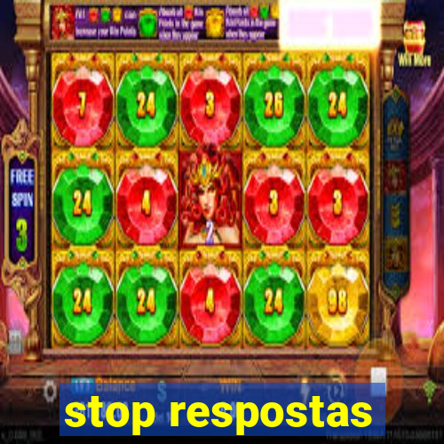 stop respostas